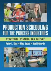 Production Scheduling for the Process Industries : Strategies, Systems, and Culture