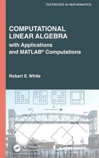 計算線形代数テキスト<br>Computational Linear Algebra : with Applications and MATLAB® Computations (Textbooks in Mathematics)