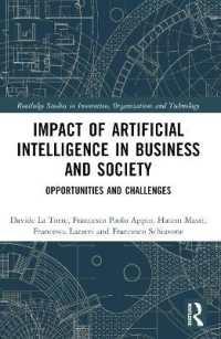 Impact of Artificial Intelligence in Business and Society : Opportunities and Challenges (Routledge Studies in Innovation, Organizations and Technology)