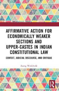 Affirmative Action for Economically Weaker Sections and Upper-Castes in Indian Constitutional Law : Context, Judicial Discourse, and Critique