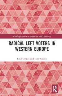 西欧における極左政党の投票者<br>Radical Left Voters in Western Europe (Routledge Studies in Extremism and Democracy)