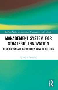 Management System for Strategic Innovation : Building Dynamic Capabilities View of the Firm (Routledge Studies in Innovation, Organizations and Technology)