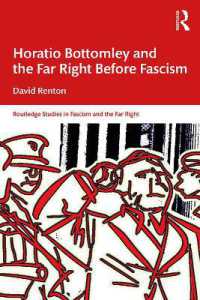Horatio Bottomley and the Far Right before Fascism (Routledge Studies in Fascism and the Far Right)
