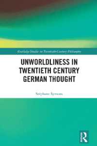 Unworldliness in Twentieth Century German Thought (Routledge Studies in Twentieth-century Philosophy)