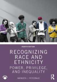 人種・エスニシティ社会学入門（第４版）<br>Recognizing Race and Ethnicity : Power, Privilege, and Inequality （4TH）
