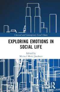Exploring Emotions in Social Life (Classical and Contemporary Social Theory)