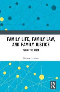 Family Life, Family Law, and Family Justice : Tying the Knot