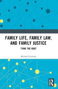 Family Life, Family Law, and Family Justice : Tying the Knot