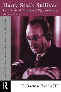 『ハリー・スタック・サリヴァン入門：精神療法は対人関係論である』（原書）第２版<br>Harry Stack Sullivan : Interpersonal Theory and Psychotherapy (Makers of Modern Psychotherapy) （2ND）