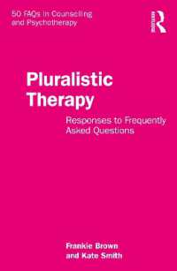 Pluralistic Therapy : Responses to Frequently Asked Questions (50 Faqs in Counselling and Psychotherapy)