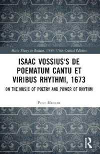 Isaac Vossius's De poematum cantu et viribus rhythmi, 1673 : On the Music of Poetry and Power of Rhythm (Music Theory in Britain, 1500-1700: Critical Editions)