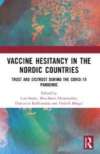 Vaccine Hesitancy in the Nordic Countries : Trust and Distrust during the COVID-19 Pandemic