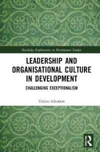 Leadership and Organisational Culture in Development : Challenging Exceptionalism (Routledge Explorations in Development Studies)
