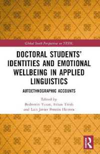 Doctoral Students' Identities and Emotional Wellbeing in Applied Linguistics : Autoethnographic Accounts (Global South Perspectives on Tesol)