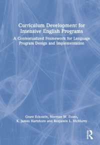 Curriculum Development for Intensive English Programs : A Contextualized Framework for Language Program Design and Implementation