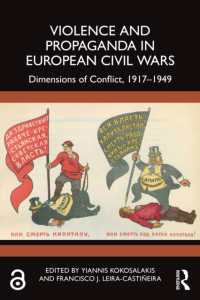 Violence and Propaganda in European Civil Wars : Dimensions of Conflict, 1917-1949