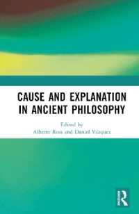 古代哲学における因果と説明<br>Cause and Explanation in Ancient Philosophy