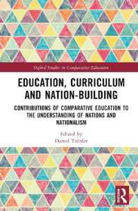 Education, Curriculum and Nation-Building : Contributions of Comparative Education to the Understanding of Nations and Nationalism (Oxford Studies in Comparative Education)