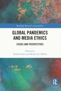 Global Pandemics and Media Ethics : Issues and Perspectives (Routledge Research in Journalism)