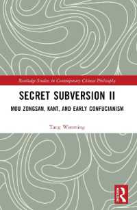 Secret Subversion II : Mou Zongsan, Kant, and Early Confucianism (Routledge Studies in Contemporary Chinese Philosophy)