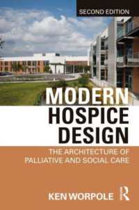 現代ホスピス建築（第２版）<br>Modern Hospice Design : The Architecture of Palliative and Social Care （2ND）