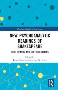 New Psychoanalytic Readings of Shakespeare : Cool Reason and Seething Brains (Routledge Studies in Shakespeare)