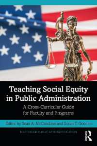 Teaching Social Equity in Public Administration : A Cross-Curricular Guide for Faculty and Programs (Routledge Public Affairs Education)