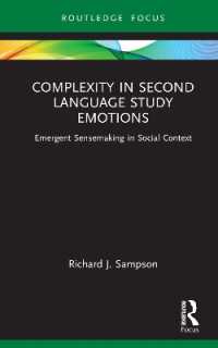 Complexity in Second Language Study Emotions : Emergent Sensemaking in Social Context (Routledge Research in Language Education)