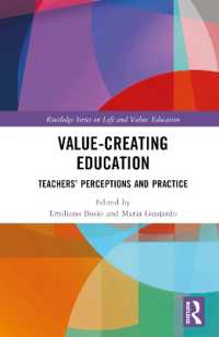 価値創造教育：教師の認識と実践<br>Value-Creating Education : Teachers' Perceptions and Practice (Routledge Series on Life and Values Education)