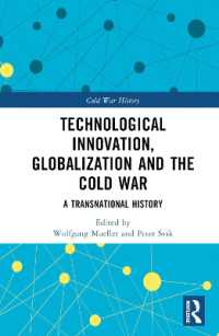Technological Innovation, Globalization and the Cold War : A Transnational History (Cold War History)