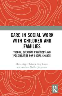 Care in Social Work with Children and Families : Theory, Everyday Practices and Possibilities for Social Change