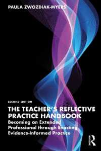 教師の反省的実践ハンドブック（第２版）<br>The Teacher's Reflective Practice Handbook : Becoming an Extended Professional through Enacting Evidence-Informed Practice （2ND）