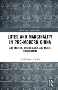Lutes and Marginality in Pre-Modern China : Art History, Archaeology, and Music Iconography (Music and Visual Culture)
