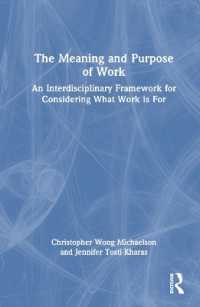 仕事の意味と目的：学際的枠組<br>The Meaning and Purpose of Work : An Interdisciplinary Framework for Considering What Work is for