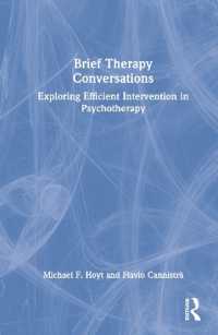 Brief Therapy Conversations : Exploring Efficient Intervention in Psychotherapy