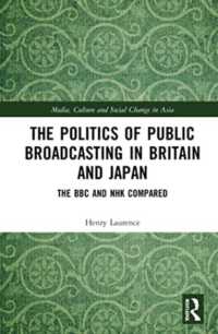 The Politics of Public Broadcasting in Britain and Japan : The BBC and NHK Compared (Media, Culture and Social Change in Asia)