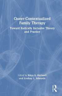 Queer-Contextualized Family Therapy : Toward Radically Inclusive Theory and Practice