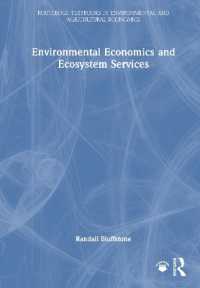 環境経済学と生態系サービス<br>Environmental Economics and Ecosystem Services (Routledge Textbooks in Environmental and Agricultural Economics)