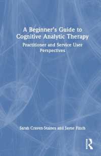 認知分析療法の初心者ガイド<br>A Beginner's Guide to Cognitive Analytic Therapy : Practitioner and Service User Perspectives