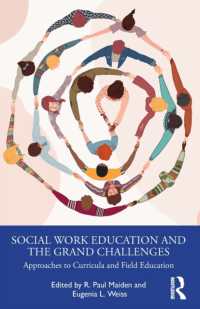 ソーシャルワーク教育と大きな課題：カリキュラム・現場教育へのアプローチ<br>Social Work Education and the Grand Challenges : Approaches to Curricula and Field Education