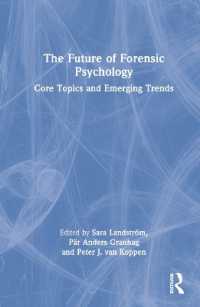 法心理学の未来：中心トピックとトレンド<br>The Future of Forensic Psychology : Core Topics and Emerging Trends