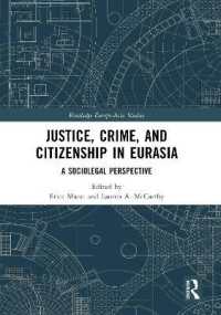 Justice, Crime, and Citizenship in Eurasia : A Sociolegal Perspective (Routledge Europe-asia Studies)