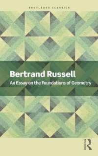 バートランド・ラッセル著／幾何学の基礎論<br>An Essay on the Foundations of Geometry (Routledge Classics)