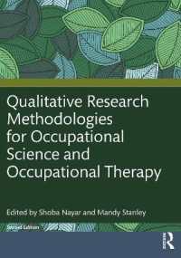 Qualitative Research Methodologies for Occupational Science and Occupational Therapy （2ND）