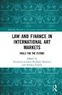 Law and Finance in International Art Markets : Tools for the Future (Routledge Research in the Creative and Cultural Industries)