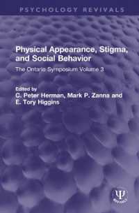 Physical Appearance, Stigma, and Social Behavior : The Ontario Symposium Volume 3 (Psychology Revivals)