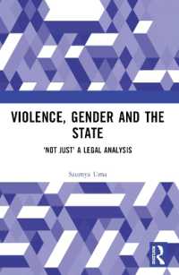 Violence, Gender and the State : 'Not Just' a Legal Analysis