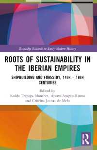 Roots of Sustainability in the Iberian Empires : Shipbuilding and Forestry, 14th - 19th Centuries (Routledge Research in Early Modern History)