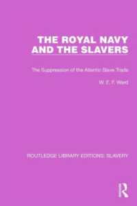 The Royal Navy and the Slavers : The Suppression of the Atlantic Slave Trade (Routledge Library Editions: Slavery)