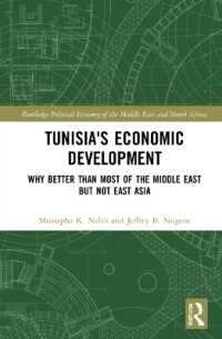 Tunisia's Economic Development : Why Better than Most of the Middle East but Not East Asia (Routledge Political Economy of the Middle East and North Africa)